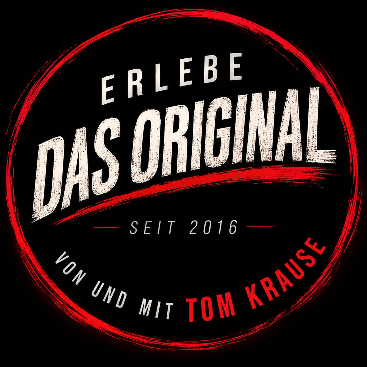 Erlebe das Original seit 2016 – von und mit Tom Krause